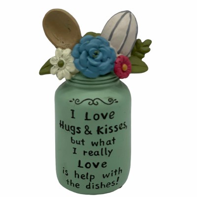 I love hugs & kisses,but what I really love is help with the dishes! I love hugs & kisses,but what I really love is help with the dishes!